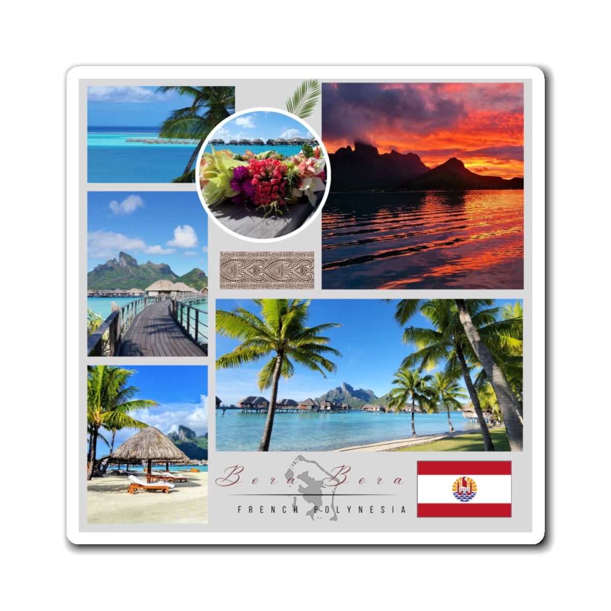 Bora Bora Travel Magnet, French Polynesia, Tropical Paradise